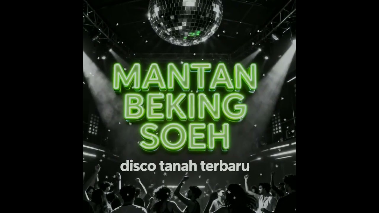 Lagu disco tanah terbaru. || MANTAN BEKING SOE ||