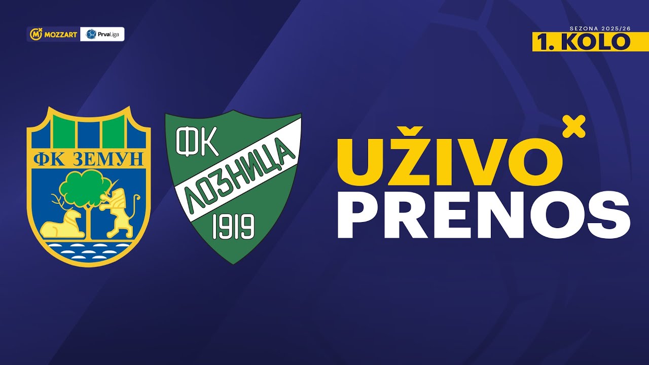 Zemun - Loznica Mozzart Bet Prva liga Srbije 2025/26 1. Kolo