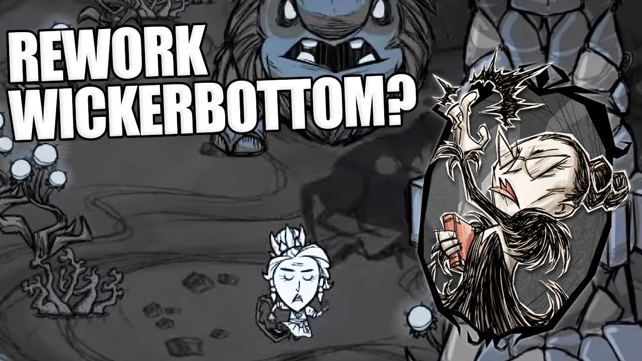 Rework Wickerbottom - Spekulacje i Trochę o Reworkach