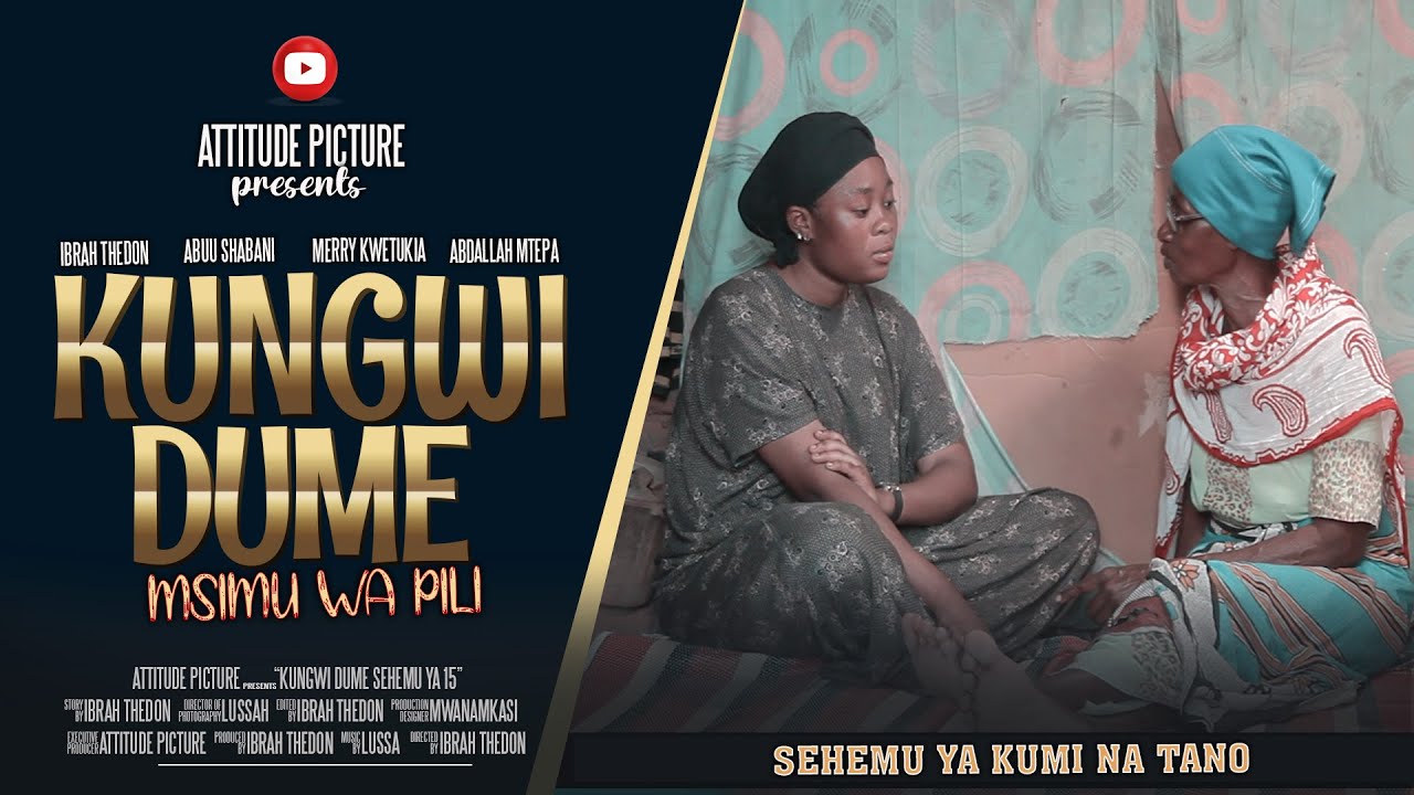 KUNGWI DUME sehemu ya kumi na Tano