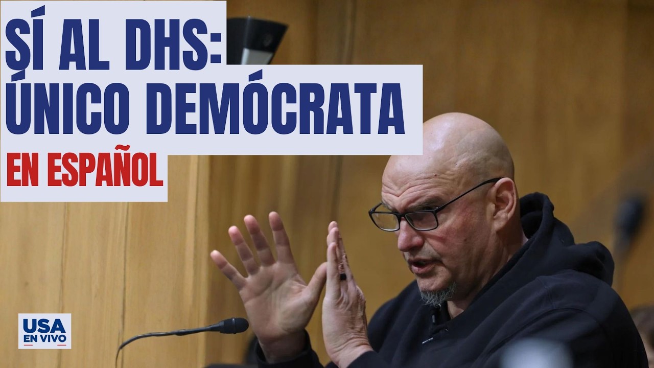 John Fetterman: único demócrata que votó sí al presupuesto del DHS