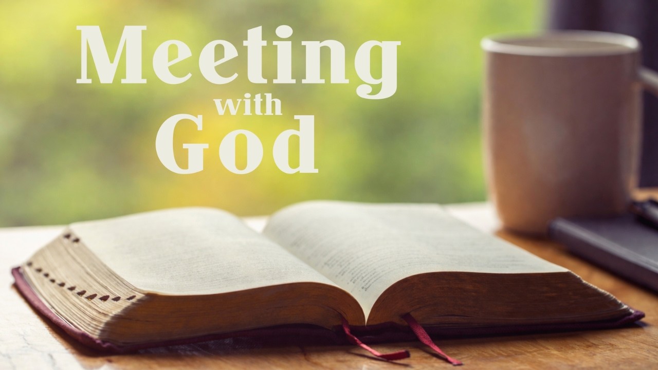 Meeting with God in His Word