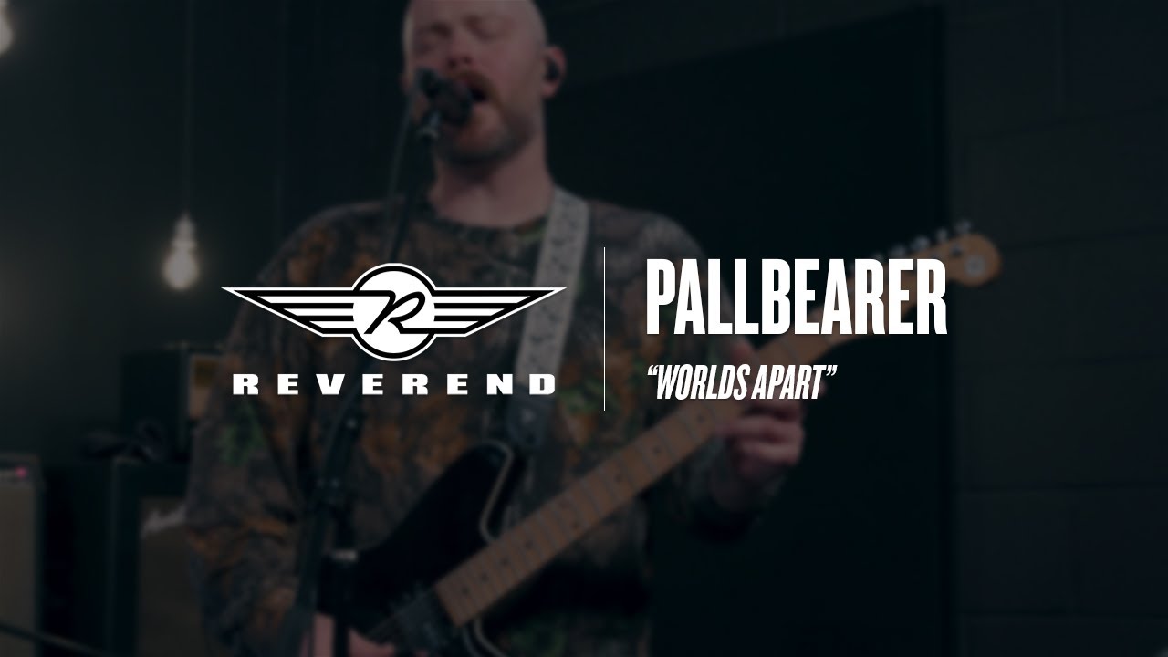 Pallbearer - Worlds Apart | Reverend Guitars - Circle R Sessions