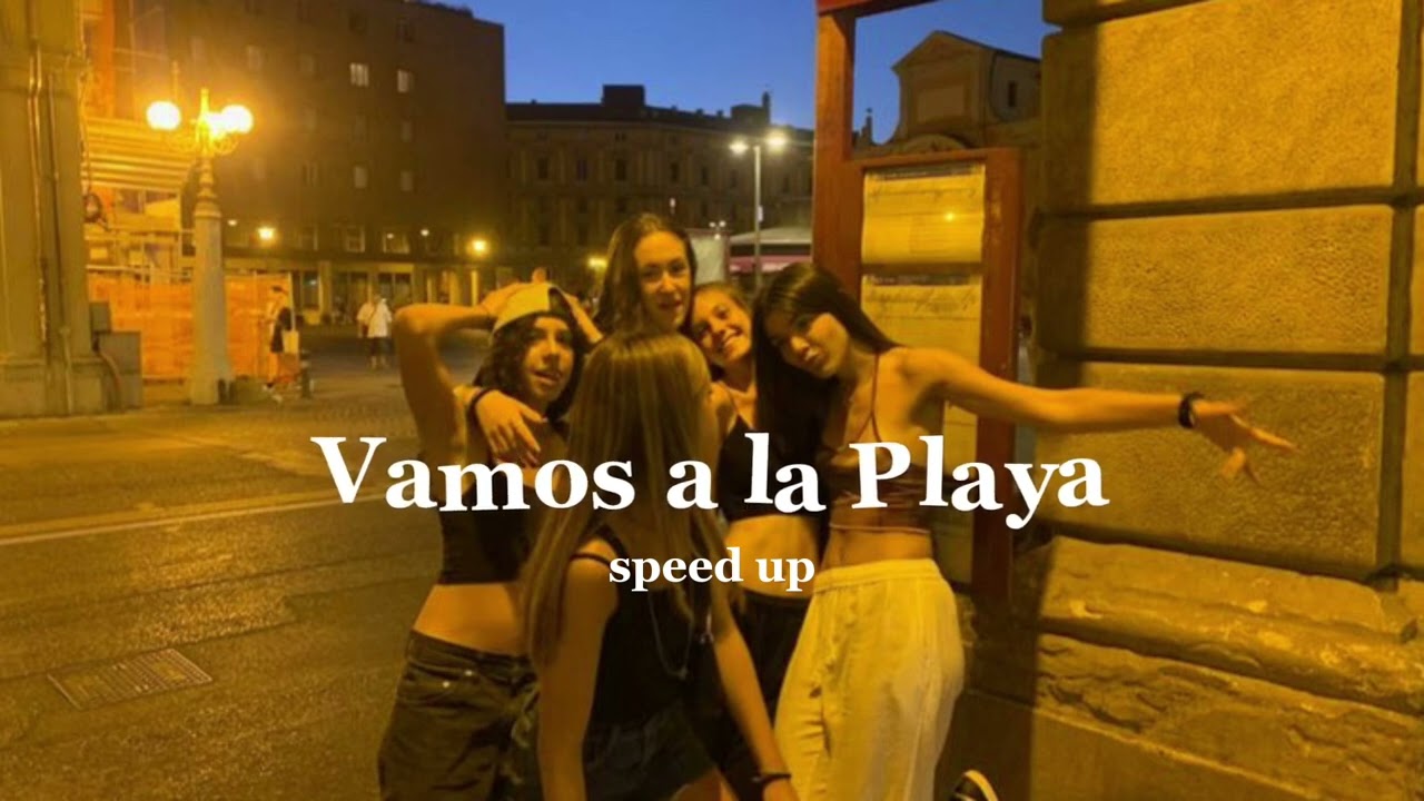 Loona- Vamos a la Playa (speed up)