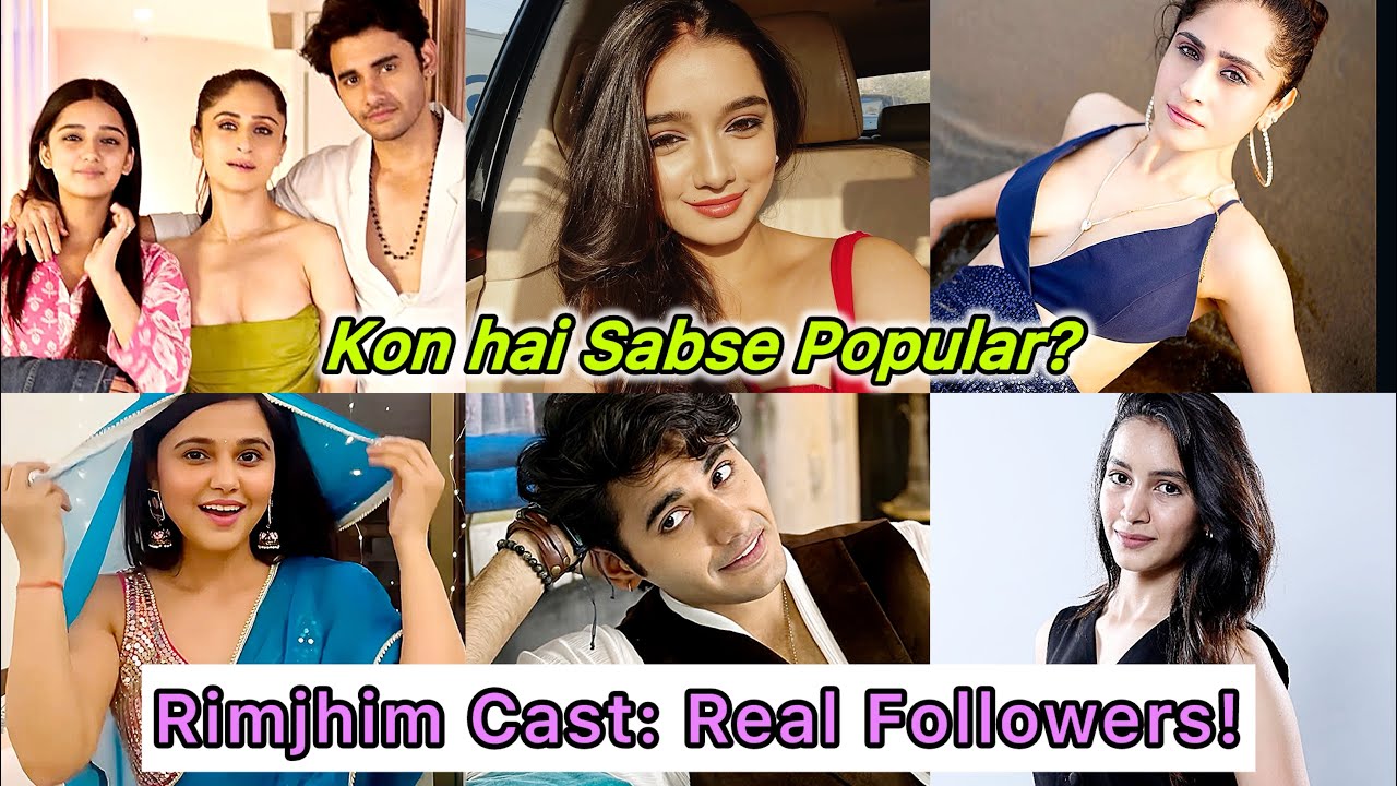 Most Popular Actor of Rimjhim Show! Rimjhim Cast Instagram Followers Ranking| Yashika Sharma| 