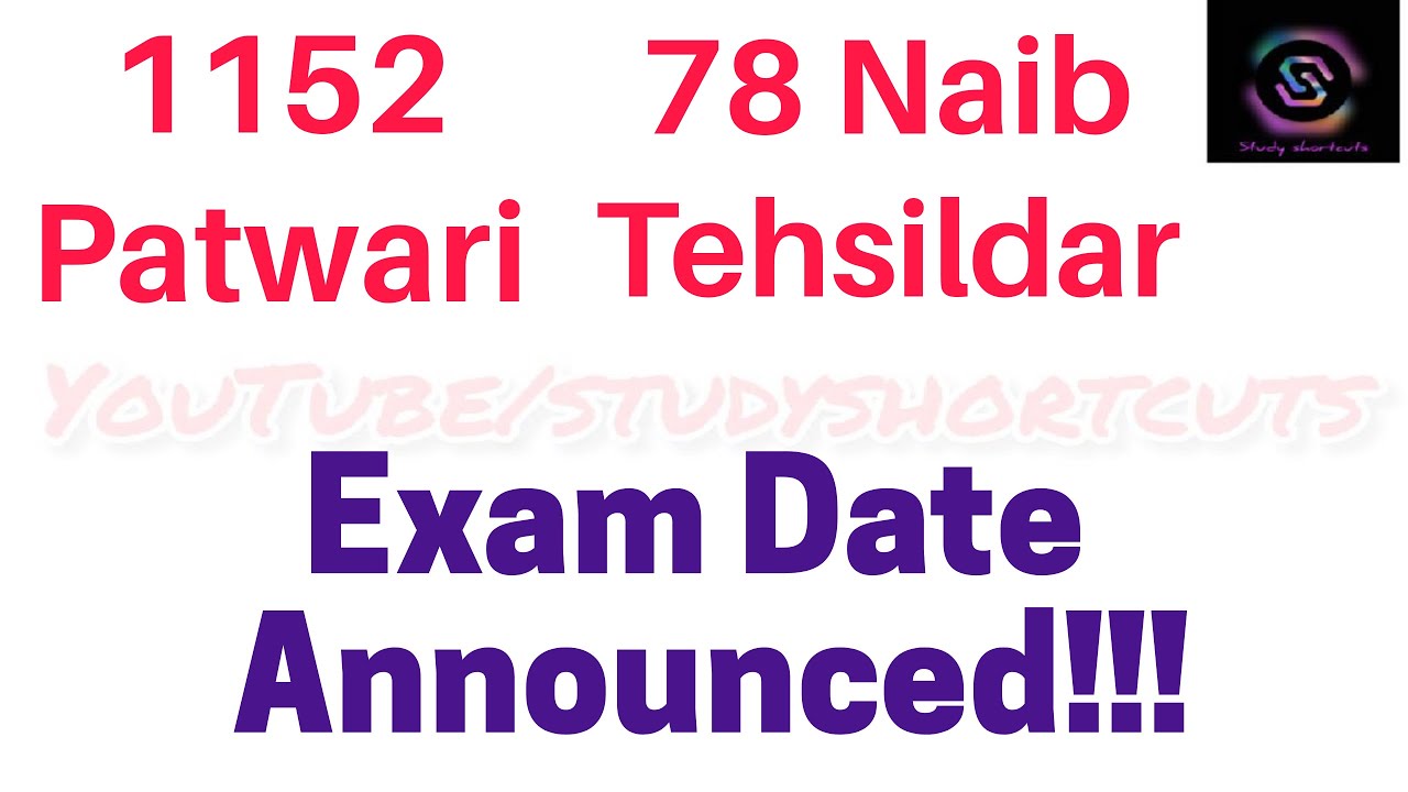Exam Date Announced! 1152 Patwari|| 78 Naib Tehsildar