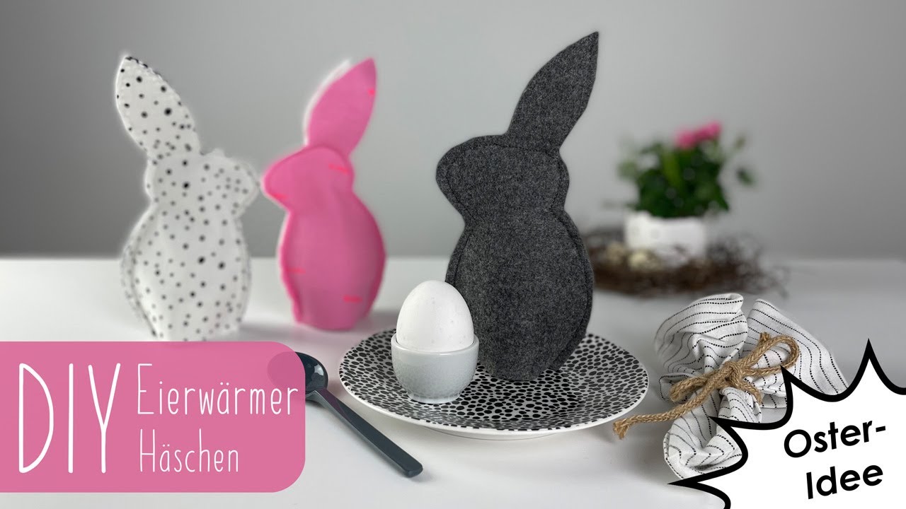 DIY Eierwärmer in Hasenform | Osterdeko | Nähen
