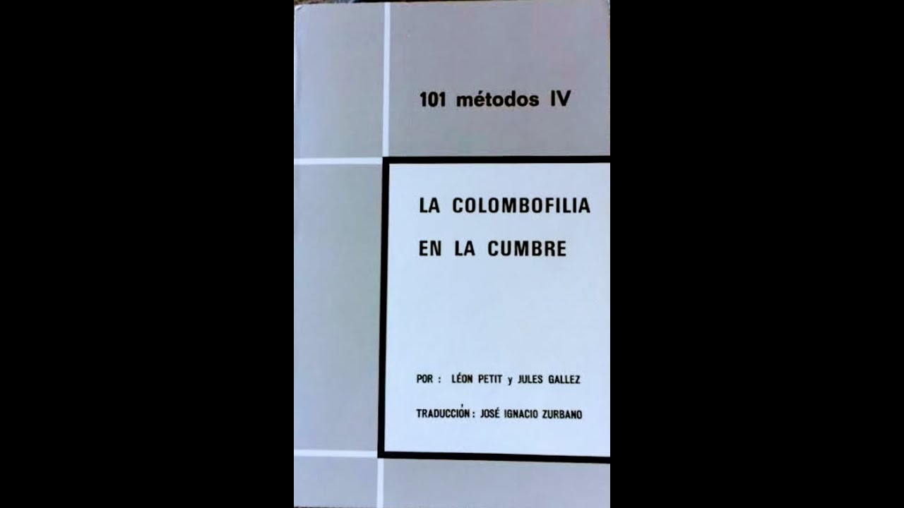 101 métodos lV la colombofilia en la cumbre tomo 2 (parte 11)