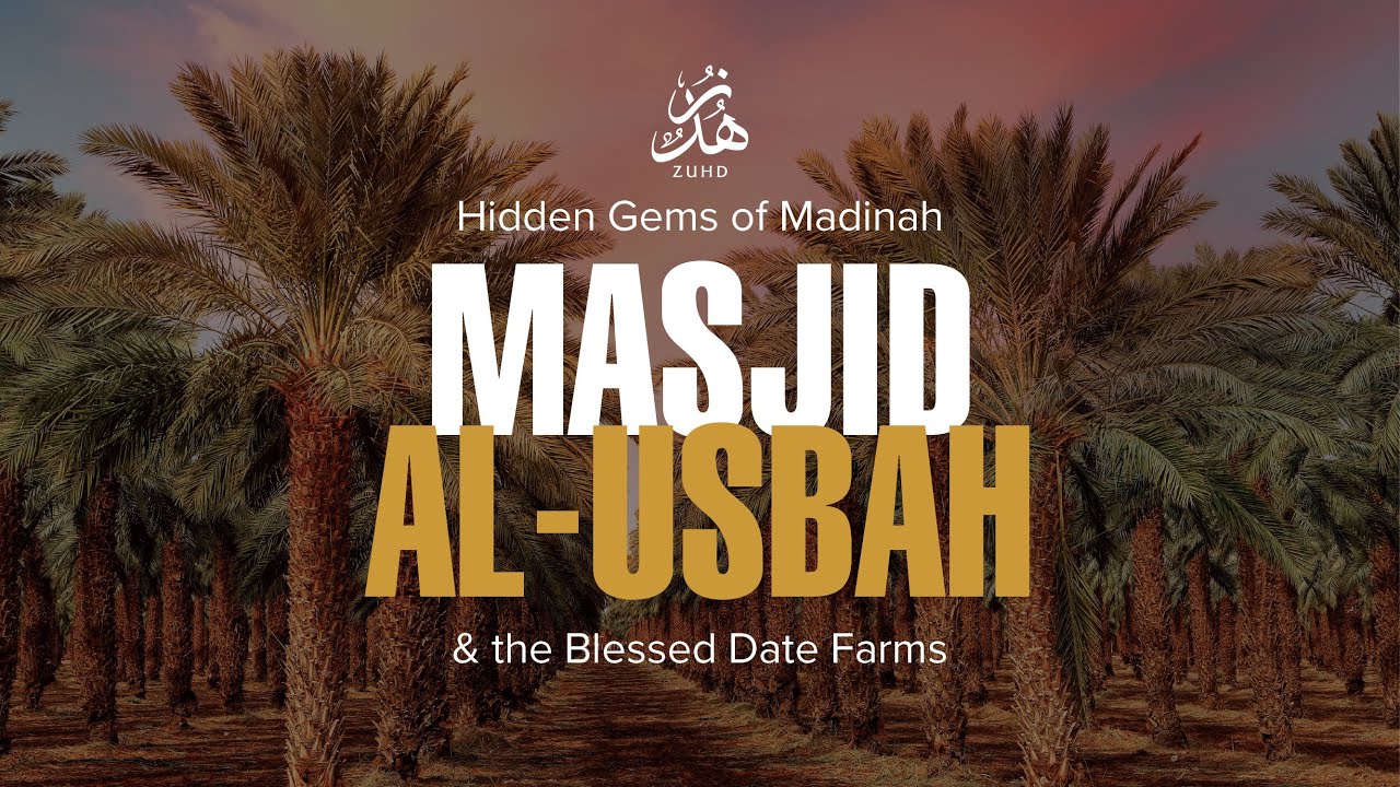Walking Through Medina’s Hidden Gems: Masjid Al-Usbah & The Blessed Date Farms