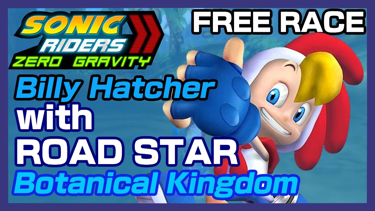 Sonic Riders: Zero Gravity: Billy Hatcher with Road Star on Botanical Kingdom (Free Race)
