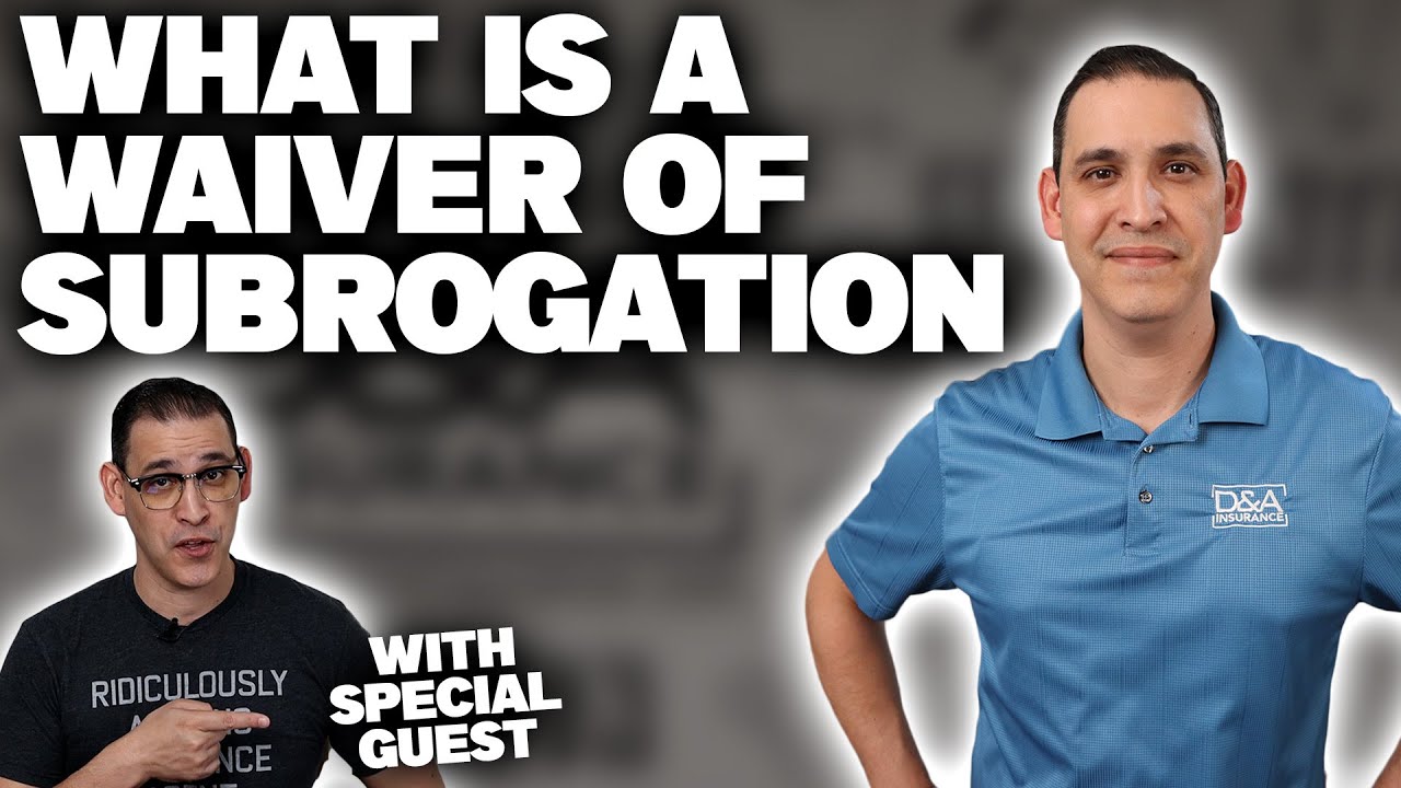 What is a Waiver of Subrogation?