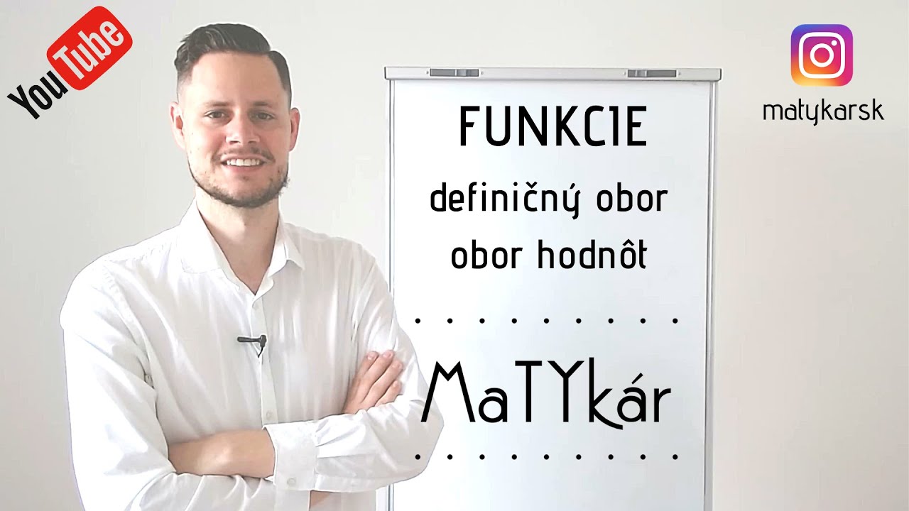 FUNKCIE - definičný obor, obor hodnôt