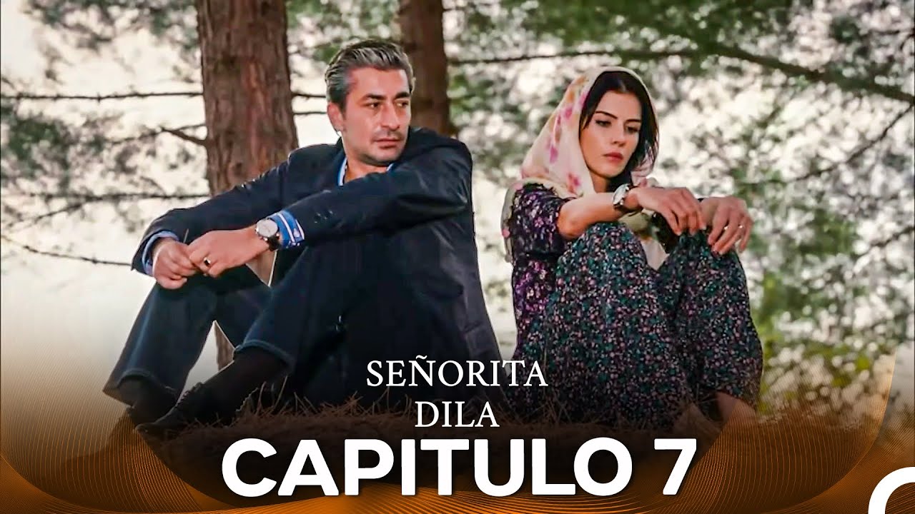 Señorita Dila Capítulo 7 (Doblado en Español)