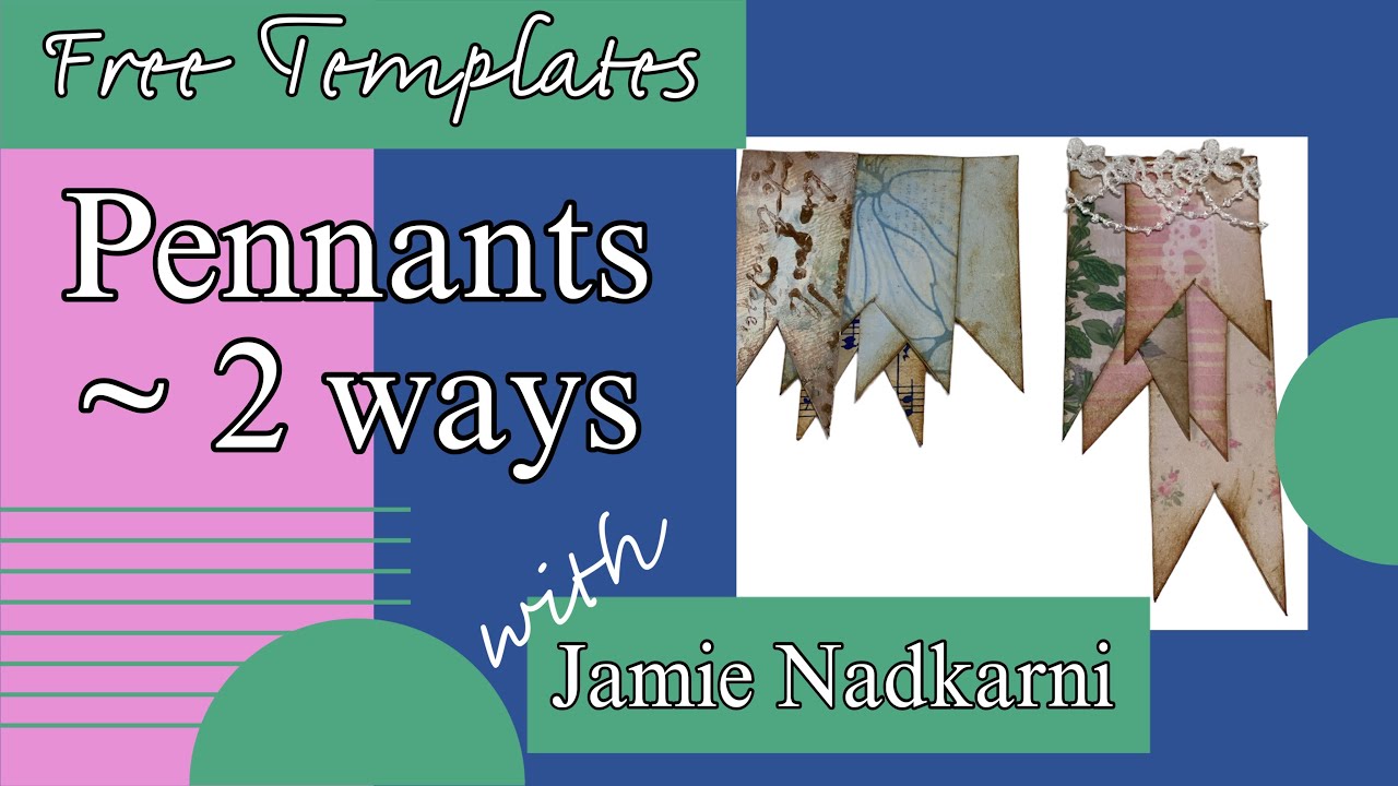 Free Pennant Templates - Link in Video Description. Use Up Your Scraps. Junk Journal Tutorial