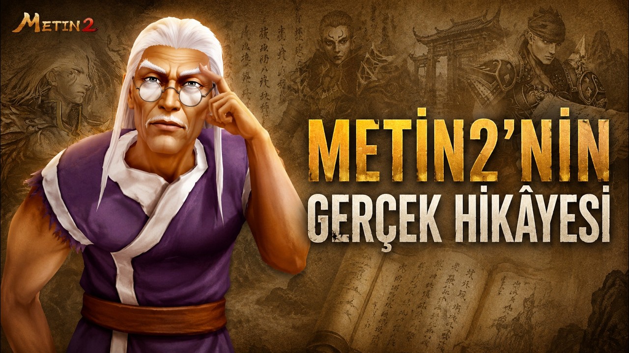 METİN2&rsquo;NİN GER&Ccedil;EK HİK&Acirc;YESİ | Metin 2 Lore Belgeseli