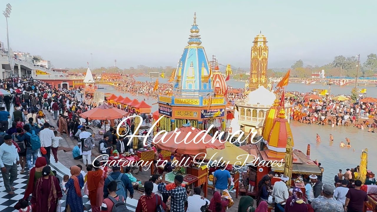 Open the Gateway to all Holy Places at Haridwar, Uttarakhand, India 🇮🇳