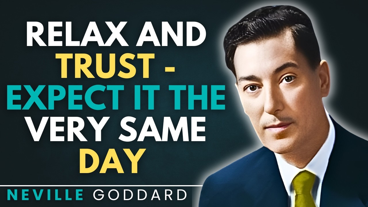 Relax and Trust — Expect It the Very Same Day  | Neville Goddard Teaching  #samedaymanifestation