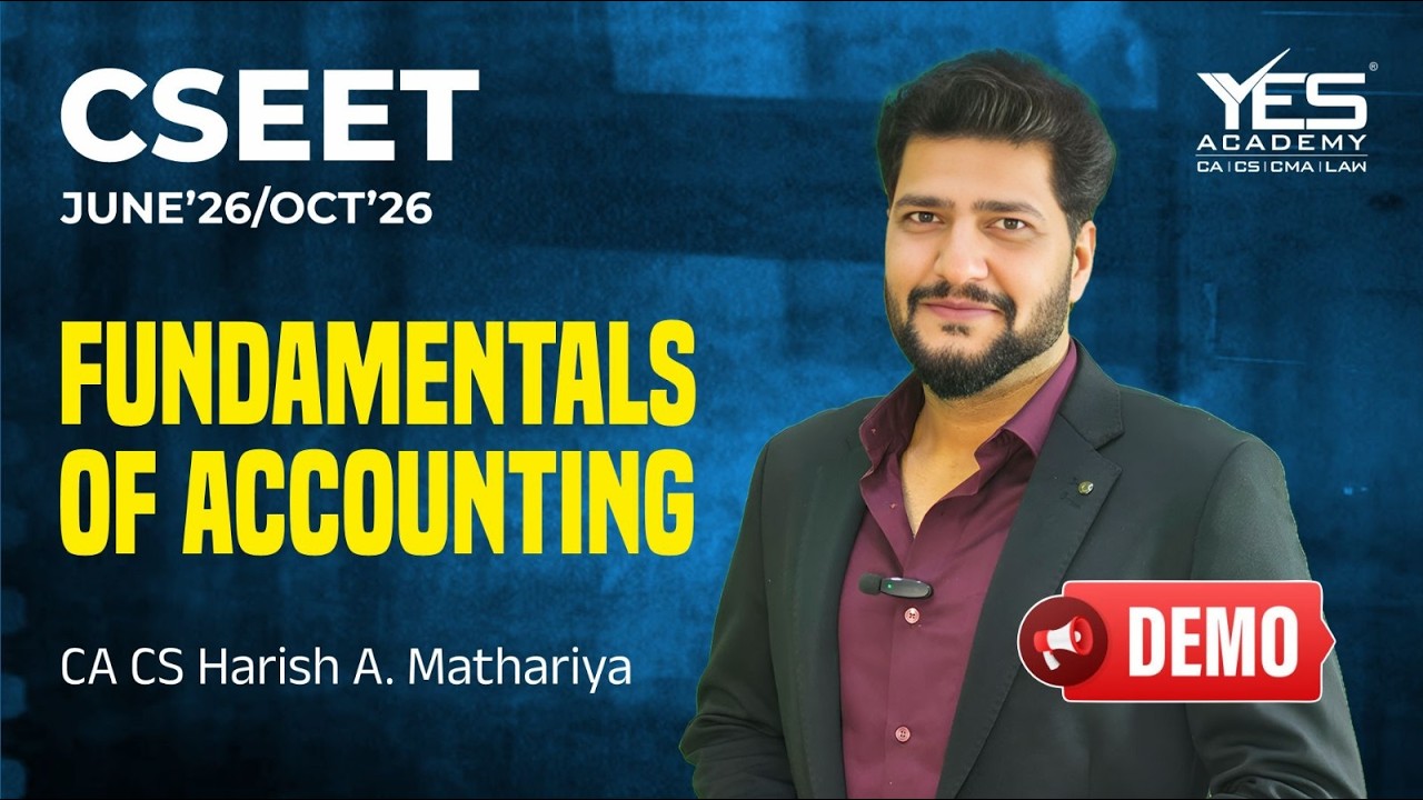 CSEET Fundamentals of Accounting Demo Lecture 3 | June 2026 / Oct 2026 | CA CS Harish A Mathariya