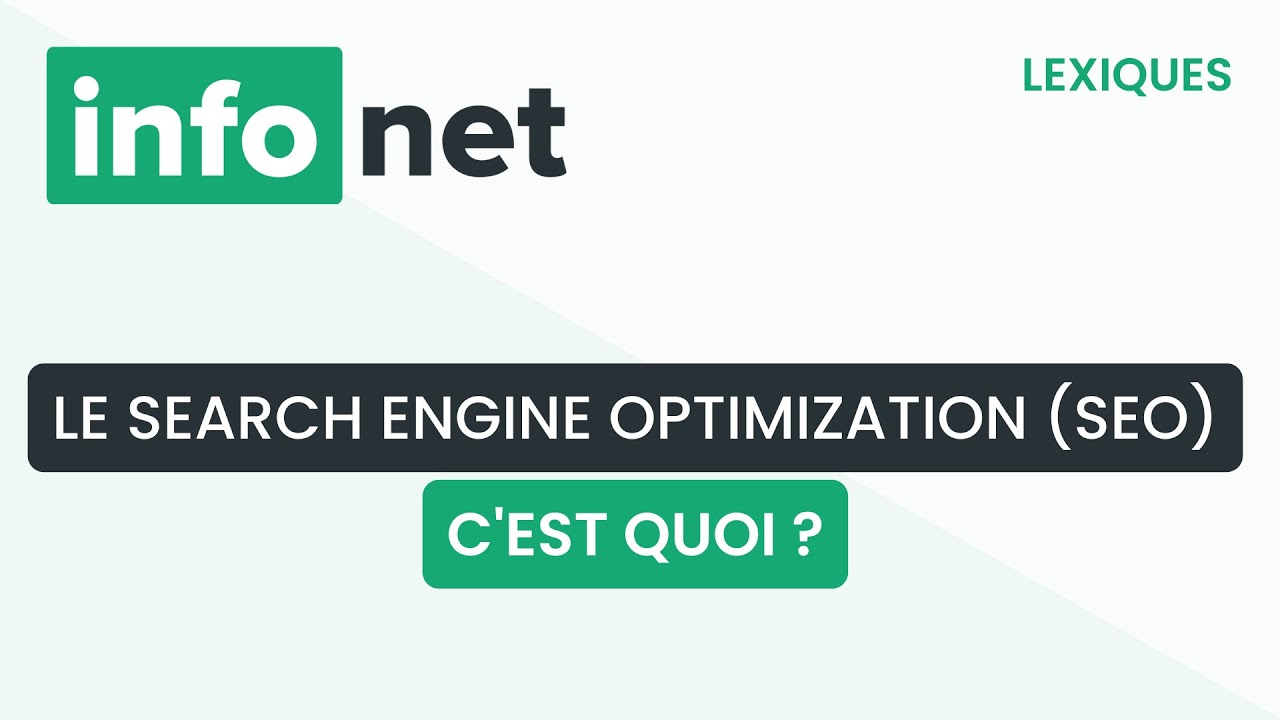 Le Search engine optimization (SEO), c'est quoi ? (définition, aide, lexique, tuto, explication)