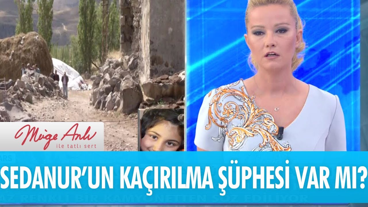Sedanur'un kaçırılma şüphesi var mı? - Müge Anlı İle Tatlı Sert 18 Eylül 2018