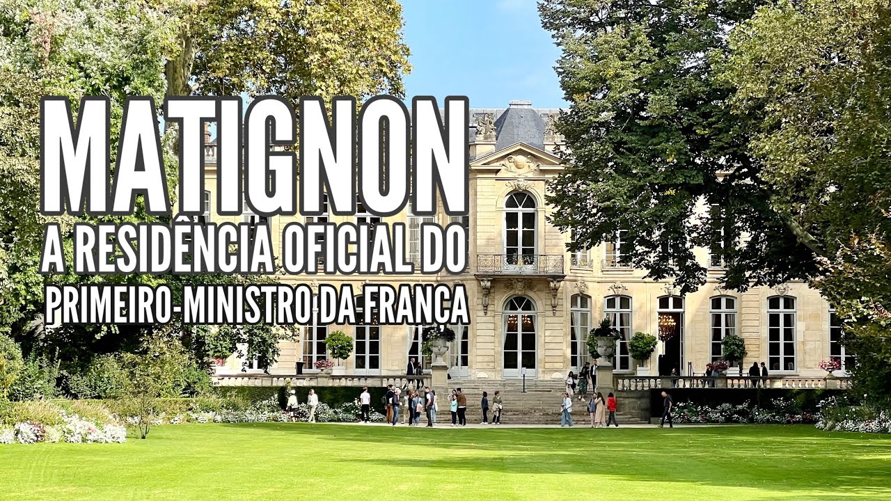 OS BASTIDORES E DIA A DIA DO HÔTEL DE MATIGNON, A RESIDÊNCIA OFICIAL DO PRIMEIRO-MINISTRO DA FRANÇA