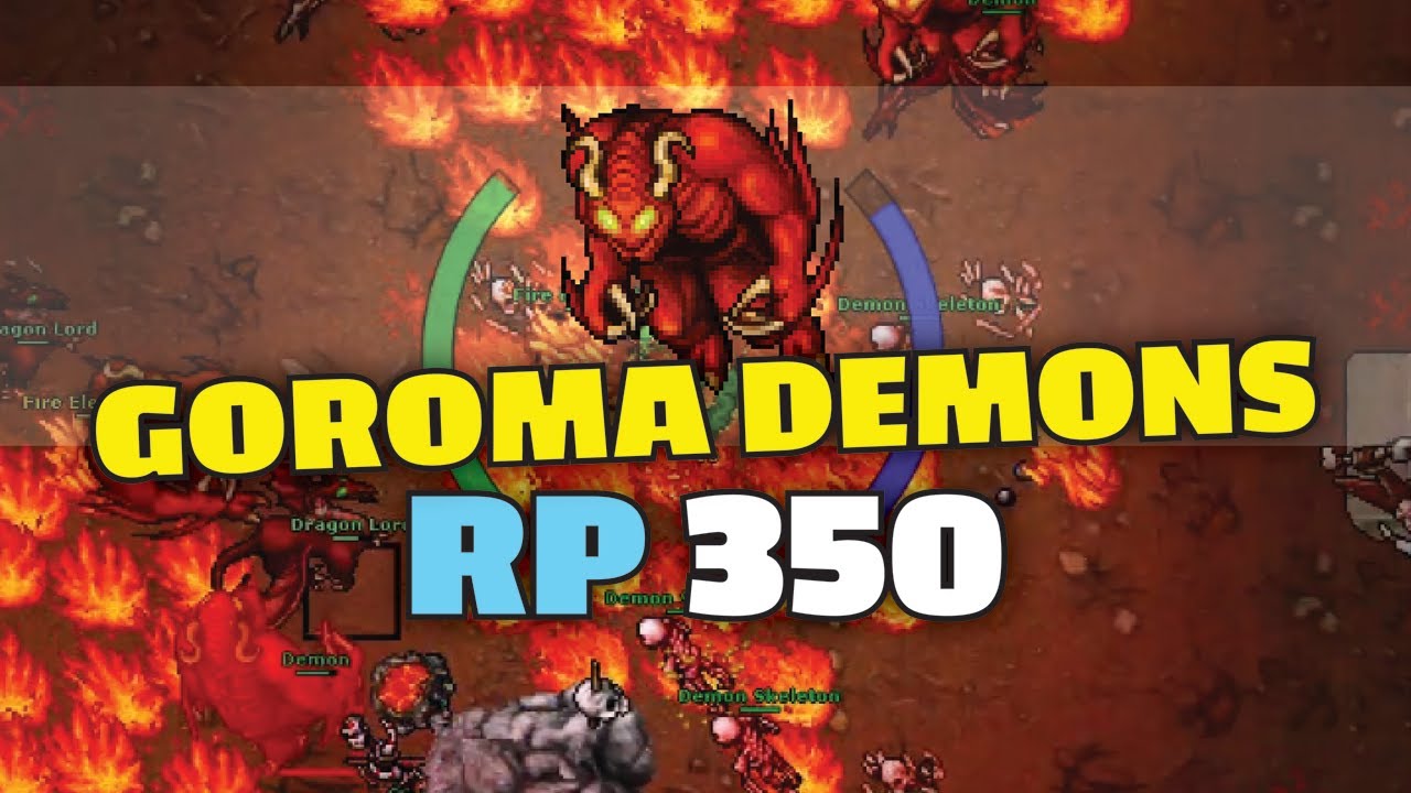 Goroma Demons - RP 350 solo - Tibia hunting