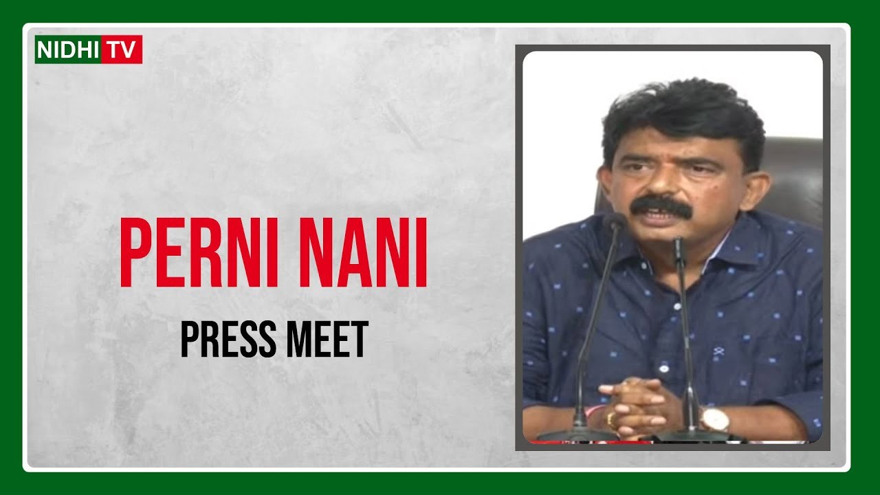 LIVE : YSRCP Perni Nani Press Meet | Tadepalli | nidhitv