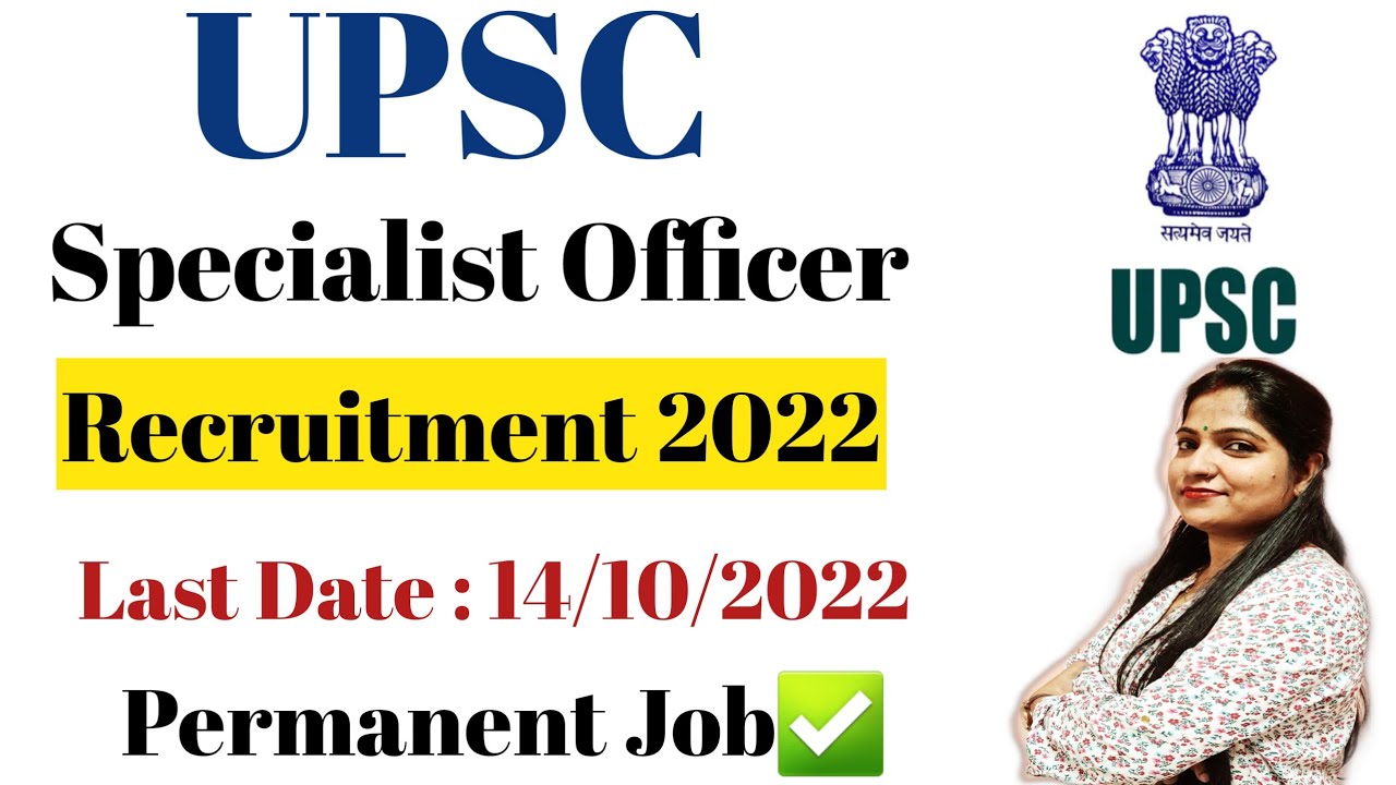 UPSC Specialist Officer Recruitment 2022 | UPSC Specialist Officer Vacancy 2022 | UPSC Salary 2022