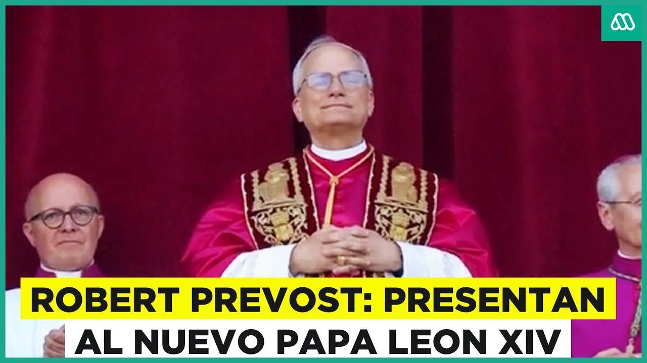 Así fue el anuncio de Robert Prevost como el nuevo Papa León XIV