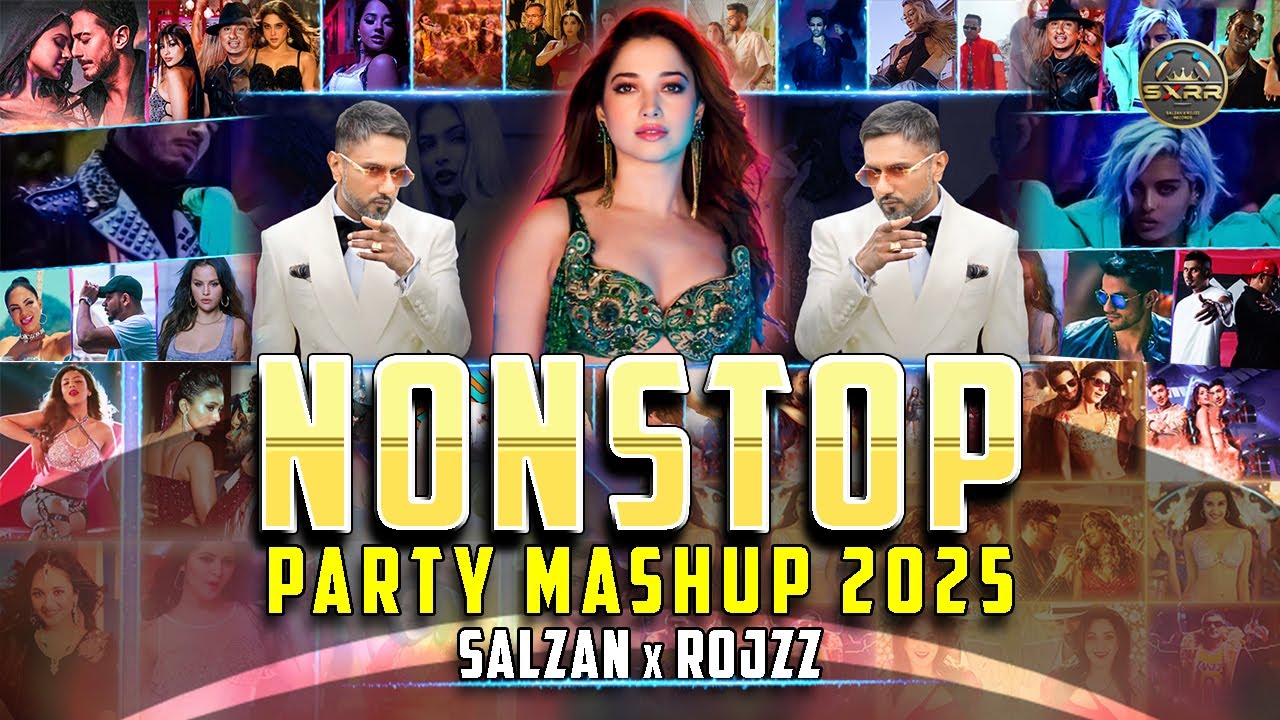 Nonstop Party Mashup 2025 - Salzan x RojzZ | Bollywood x Hollywood x Dhallywood | Mashup Jukebox