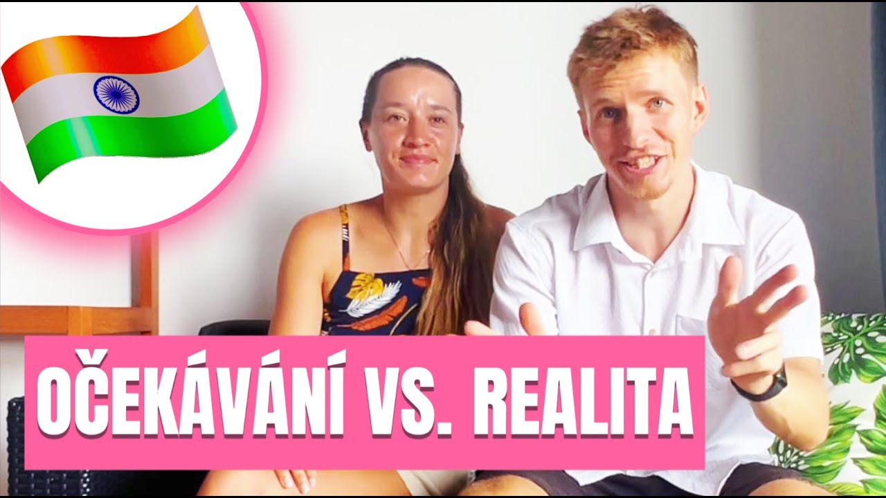 OČEKÁVÁNÍ VS. REALITA – jaká byla ve skutečnosti Indie? 🇮🇳 | Lucka a Pavel