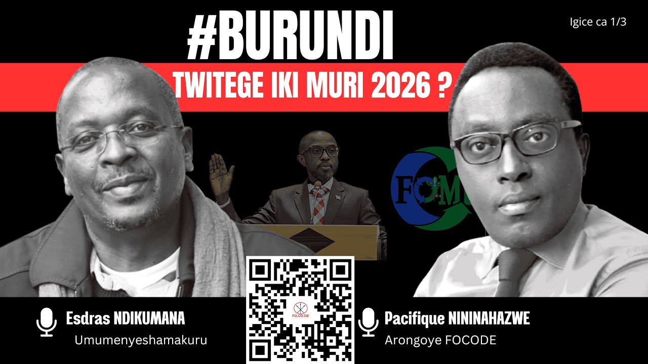 #Burundi :twitege iki muri 2026,inyuma y'amajambo menshi y'abategetsi avuguruzanya.#congrèscitoyen