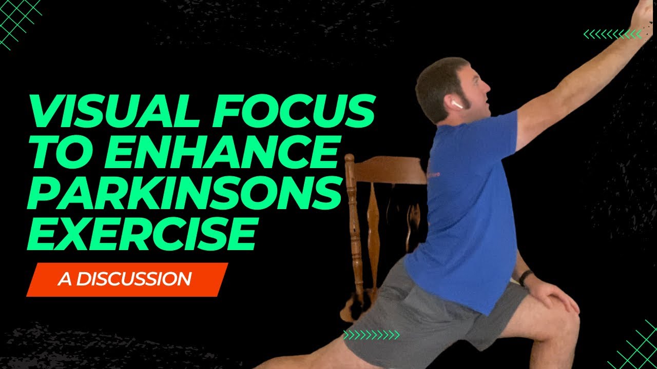 Visual Focus to Enhance Exercise in PD