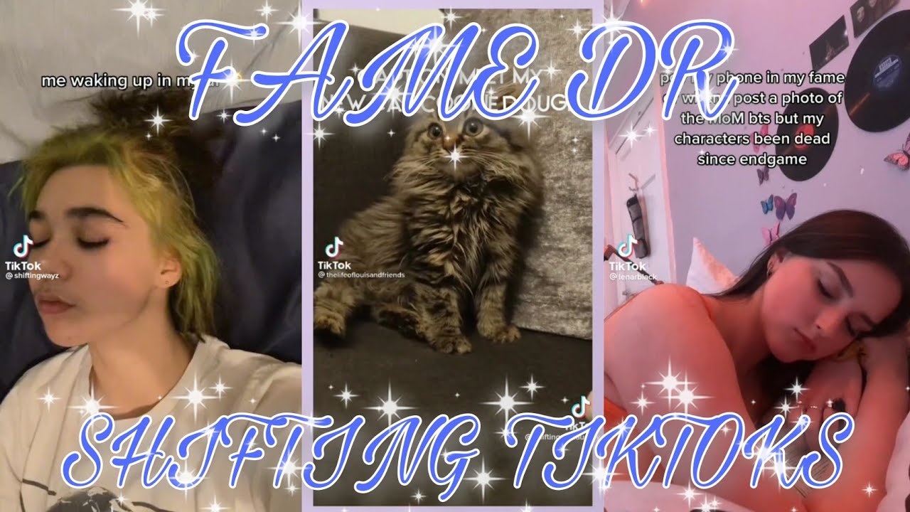 fame dr shifting tiktoks compilation