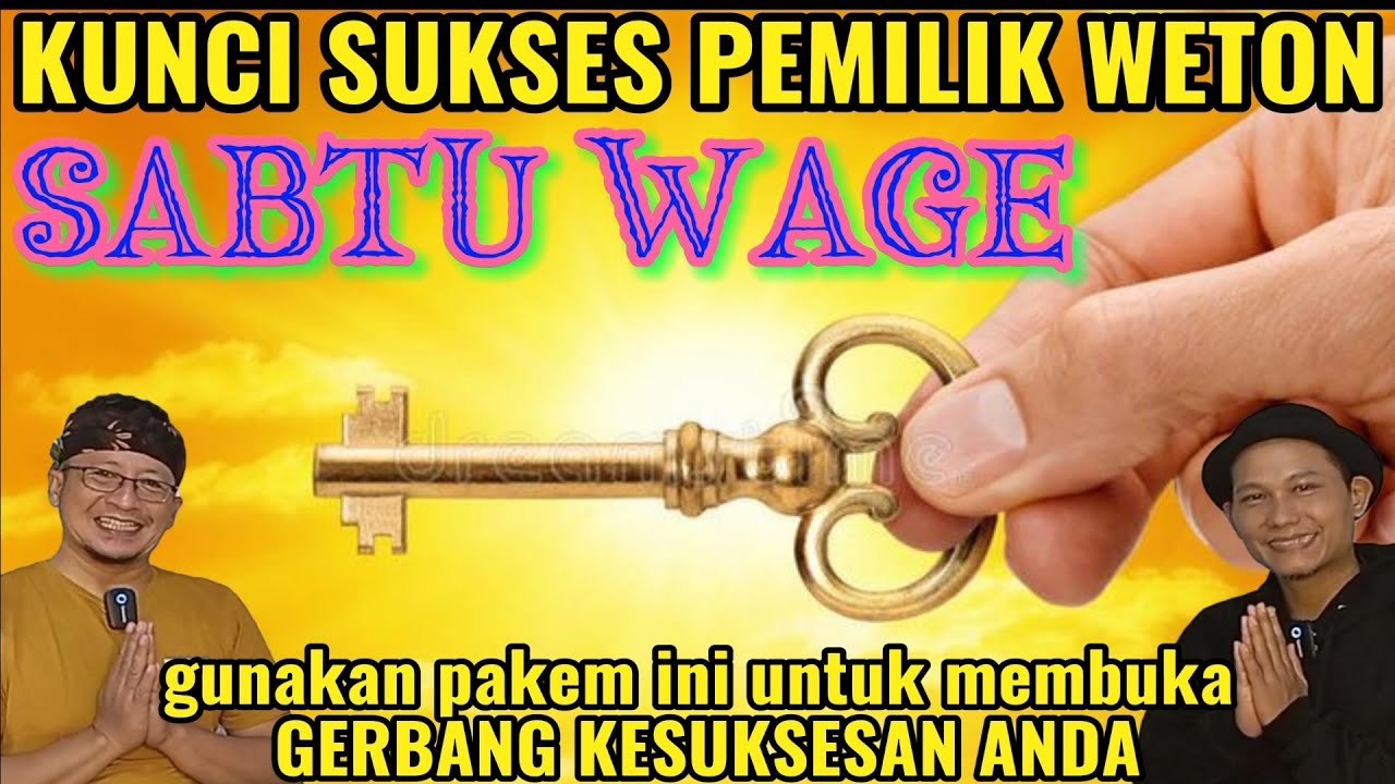 KUNCI SUKSES WETON SABTU WAGE