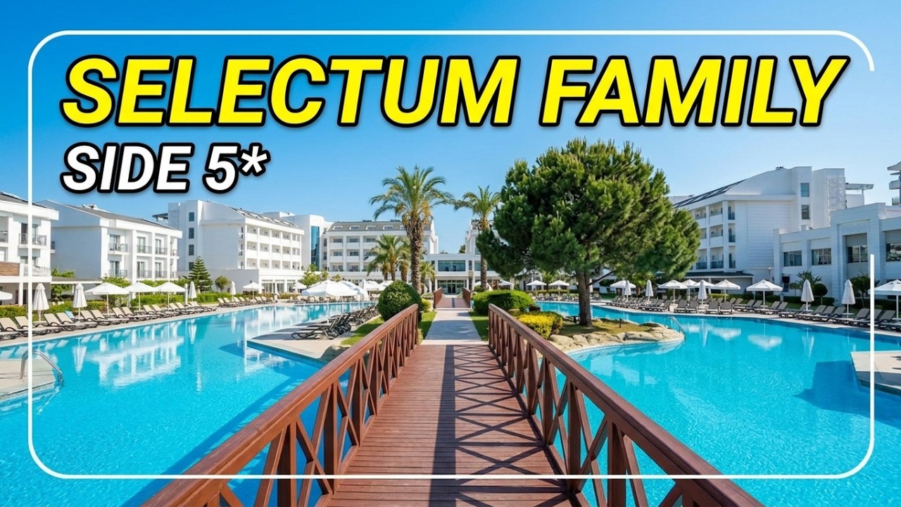 Selectum Family Resort Side 5*