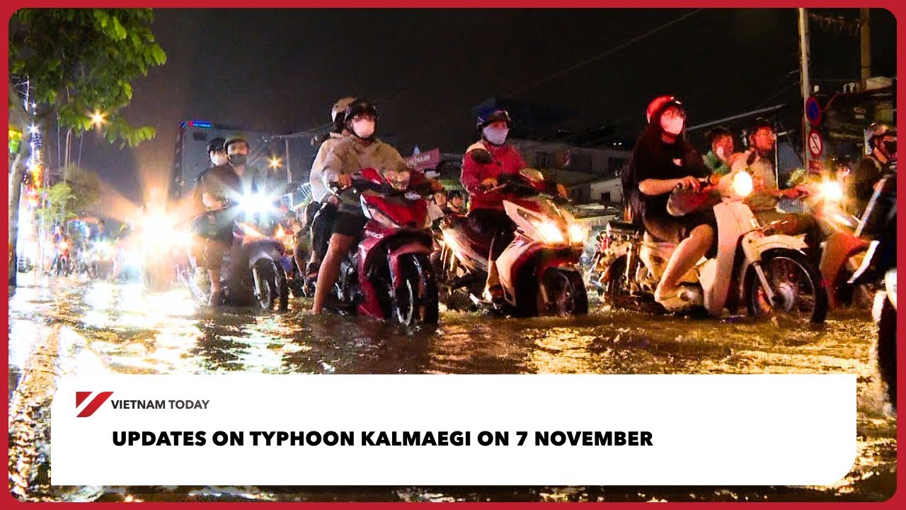 Новости о тайфуне «Калмэги» 7 ноября | Vietnam Today