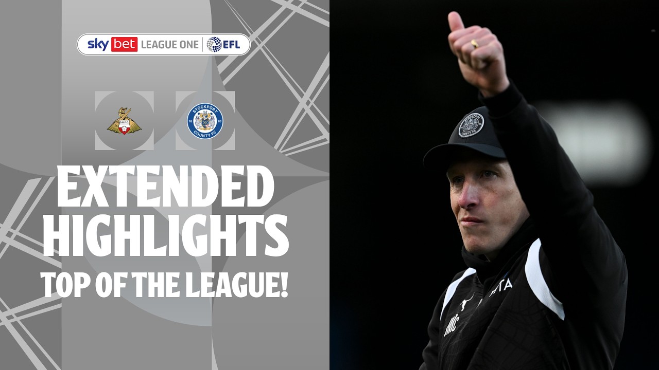 TOP OF THE LEAGUE! | Doncaster Rovers v Stockport County Extended Highlights