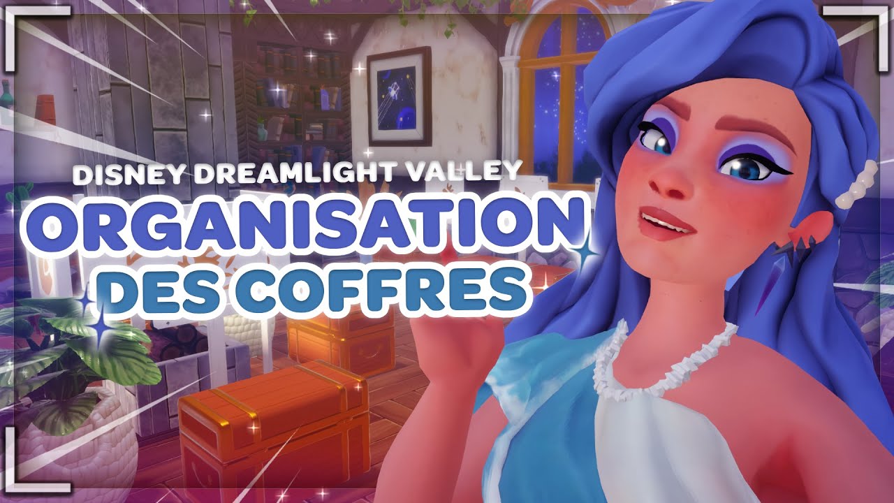 Mon ORGANISATION des COFFRES sur Disney Dreamlight Valley !
