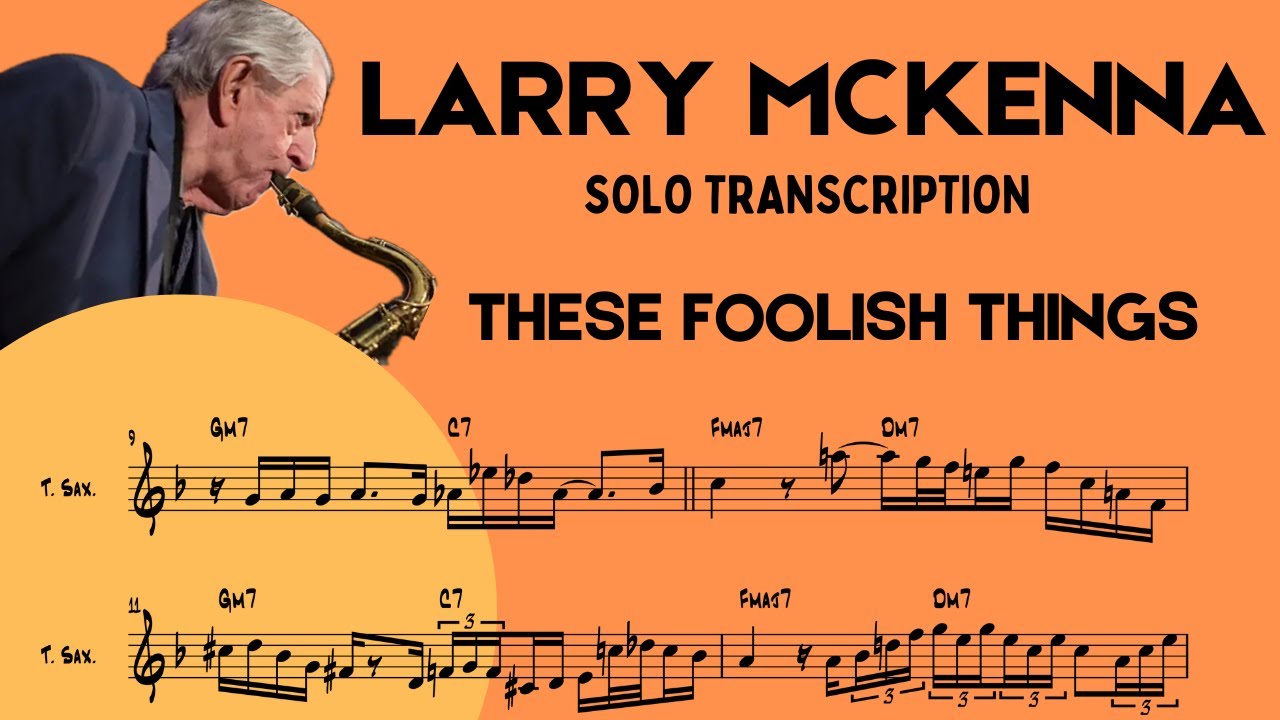 Larry McKenna   These Foolish Things Solo Transcription
