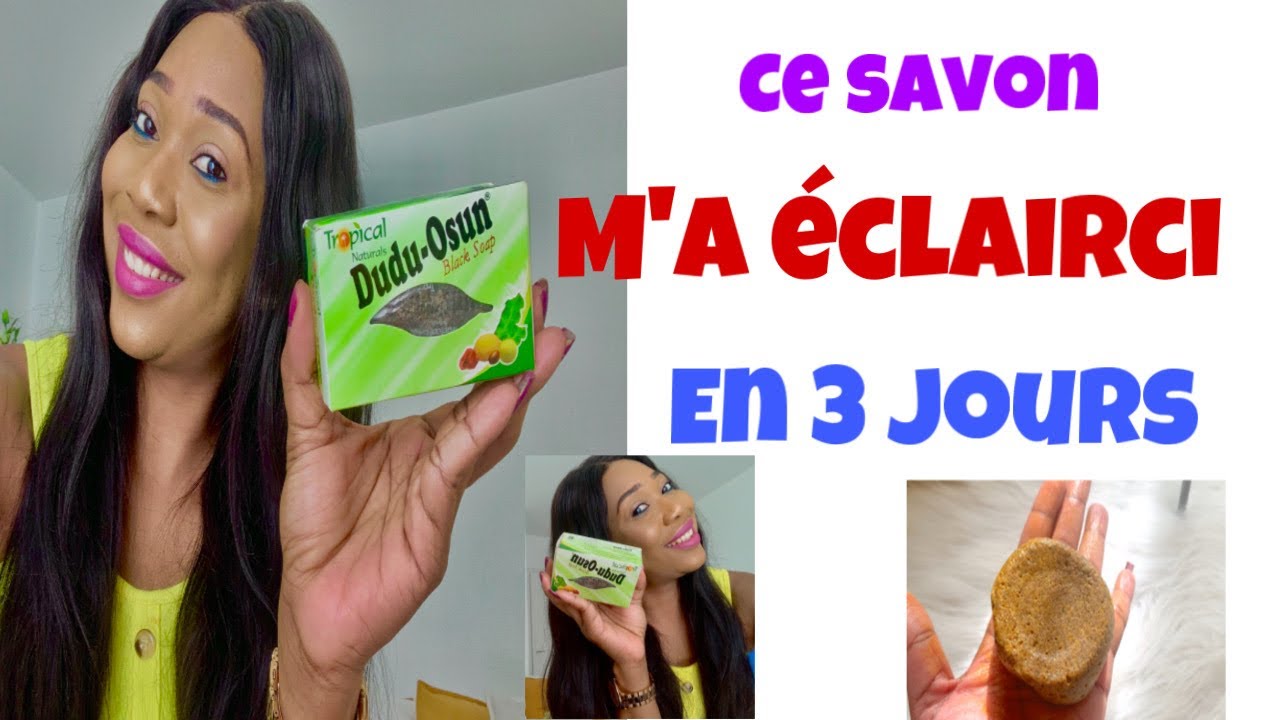 Mon savon super clarifiant et gommant // Dudu-Osun // Teint éclatant //sans tâches et imperfections