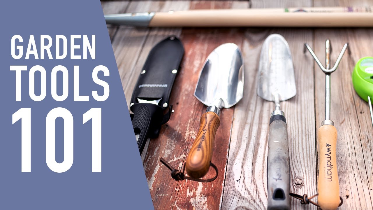 Garden Tools 101 🌿 || West Coast Gardens