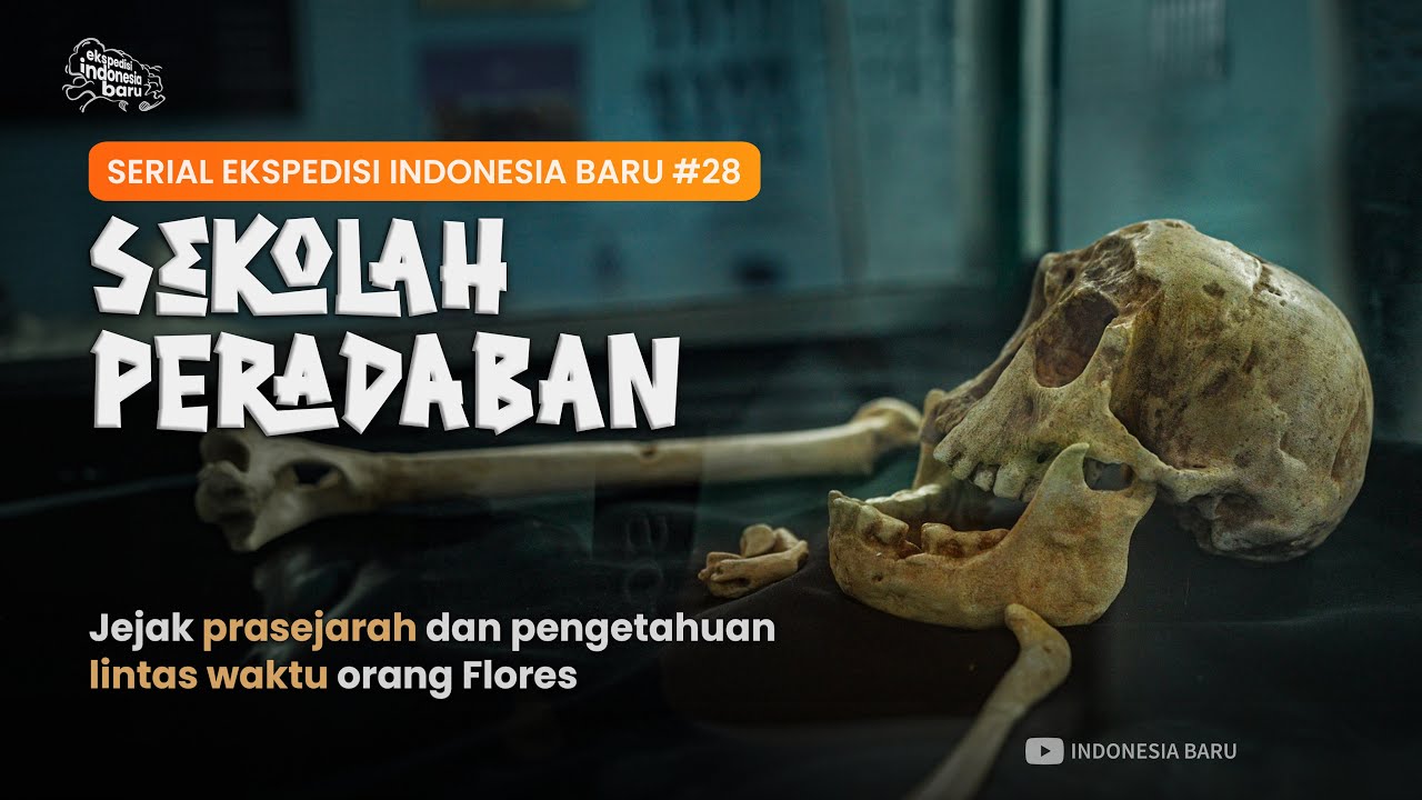 SEKOLAH PERADABAN - Episode #28 Ekspedisi Indonesia Baru