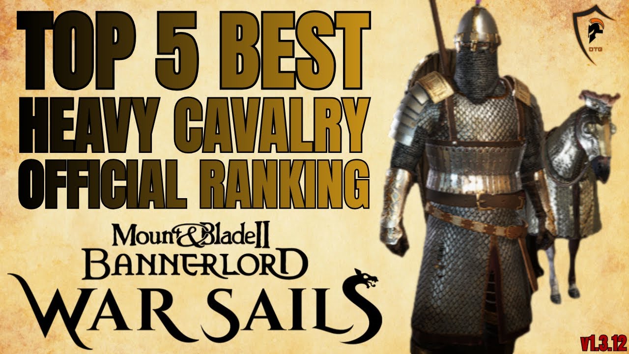 Топ-5 юнитов тяжелой кавалерии в Bannerlord (v1.3.12)