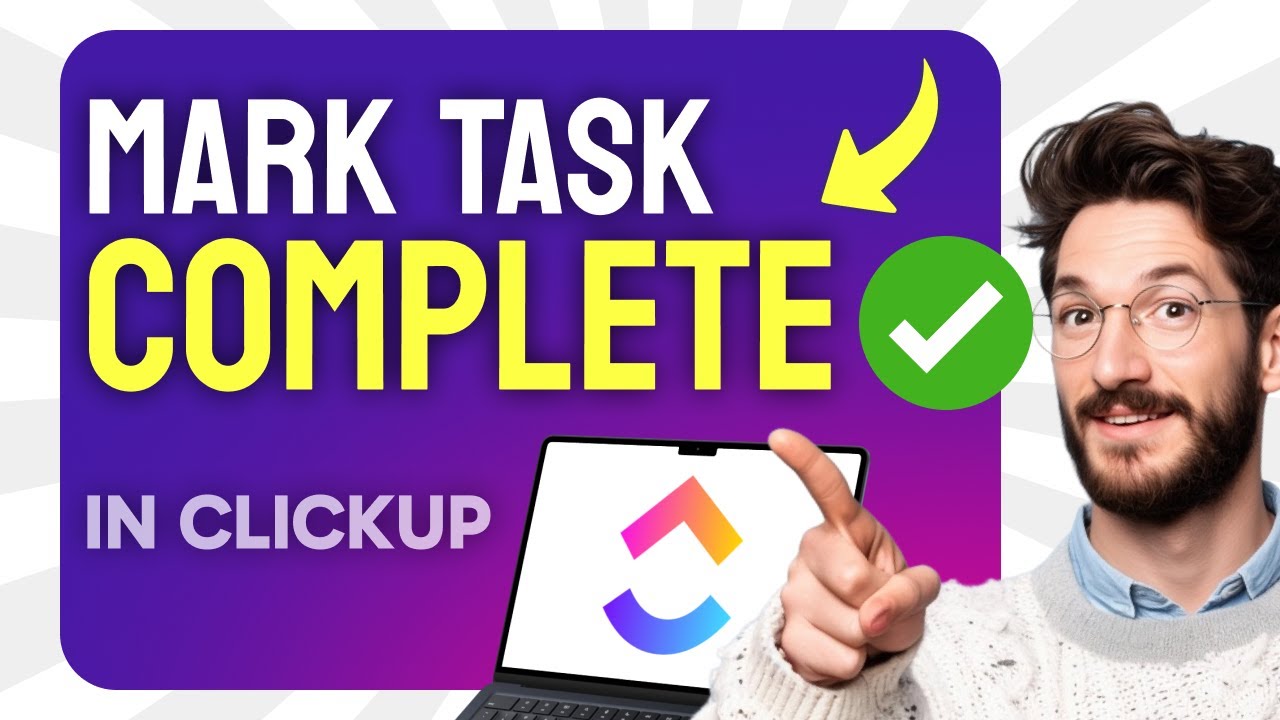 How to MARK a Task Complete in ClickUp (Step by Step)