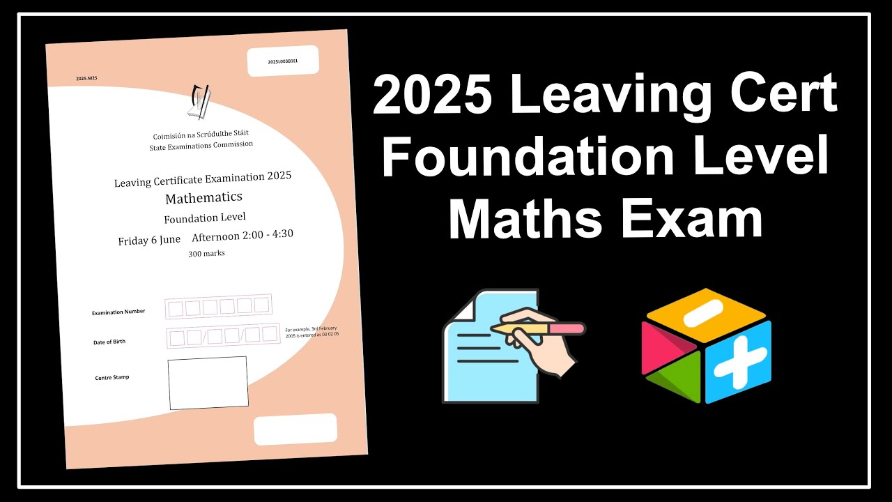 2025 Leaving Cert Foundation Level Maths Exam - Detailed Written Solutions