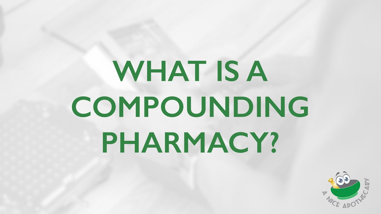 What is a compounding pharmacy?