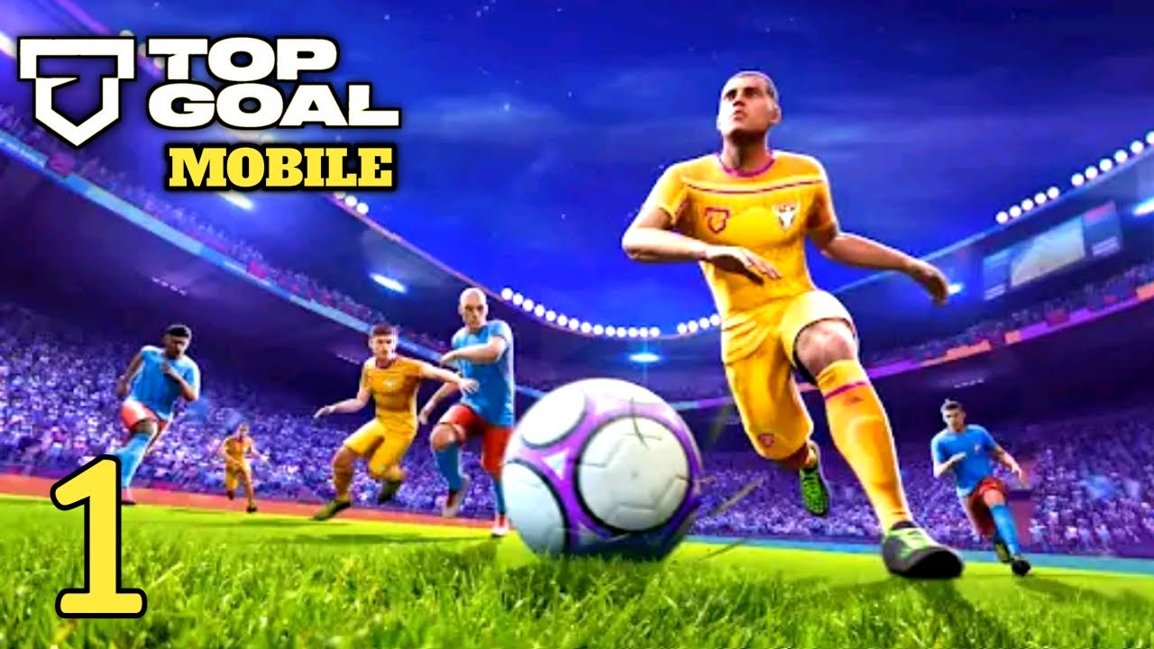 Top Goal: Soccer Champion Mobile Gameplay (Android,IOS) Part 1