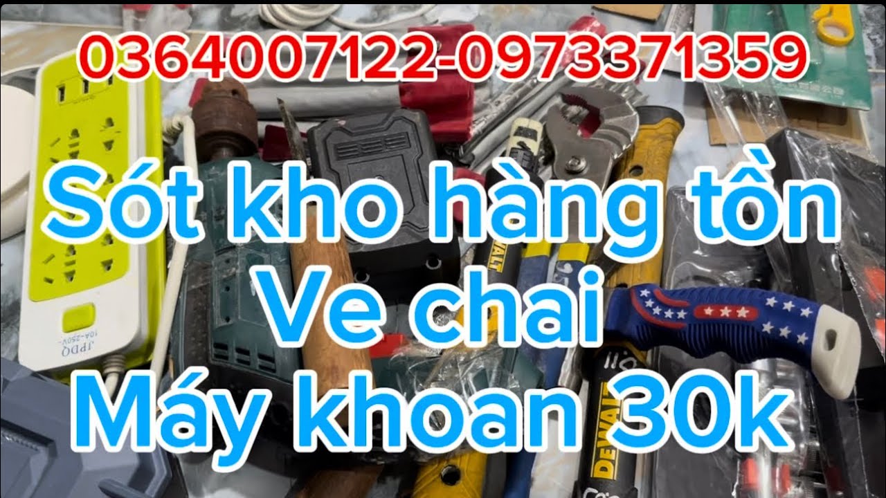 🛑🛑🛑máy khoan 30k. Cán búa mỹ kìm mỏ quạ dây điện pin đóng hộp đồ các loại tồn tổng hợp giá rẻ