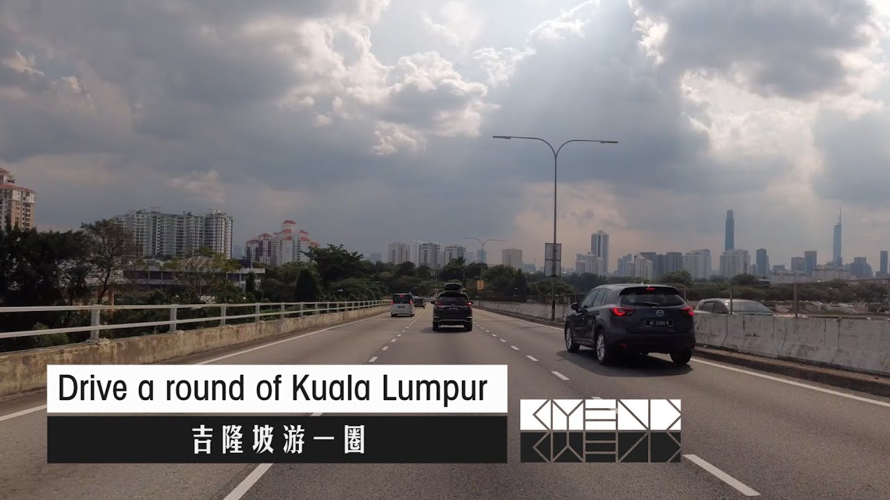 Drive a round of Kuala Lumpur Timelapse // KESAS - LDP - MRR2 // 吉隆坡游一圈